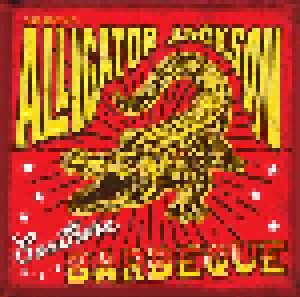 Cover - Alligator Jackson: Southern Barbeque - The Best Of...