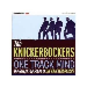 The Knickerbockers: One Track Mind: The Garage Pop Sound Of The Knickerbockers - Cover