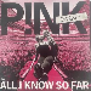 P!nk: All I Know So Far: Setlist (2-LP) - Bild 1