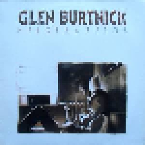 Glen Burtnick: Heroes & Zeros (LP) - Bild 1