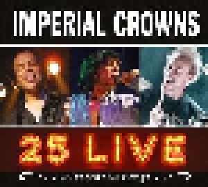 Cover - Imperial Crowns: 25 Live