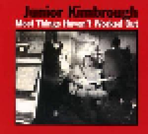 Junior Kimbrough: Most Things Haven't Worked Out (CD) - Bild 1