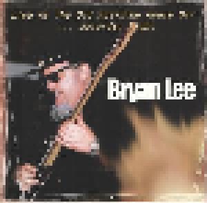 Bryan Lee: Live At The Old Absinthe House ... Saturday Night (CD) - Bild 1