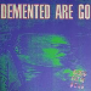 Demented Are Go: Kicked Out Of Hell (LP) - Bild 1