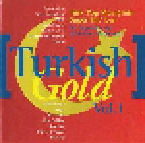 Turkish Gold Vol. 1 - Die Superhits Der Türkischen Popmusik - Cover