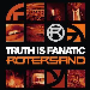 Rotersand: Truth Is Fanatic (2-CD) - Bild 1