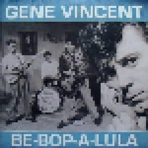 Gene Vincent: Be-Bop A Lula (2-LP) - Bild 1