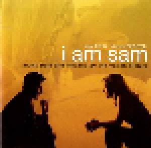 I Am Sam - Music From And Inspired By The Motion Picture (CD) - Bild 1