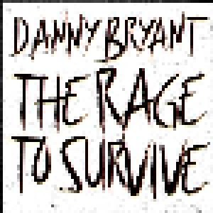 Cover - Danny Bryant: Rage To Survive, The