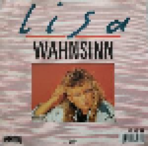 Lisa: Wahnsinn (7") - Bild 1