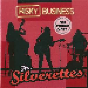 Cover - Silverettes, The: Risky Business