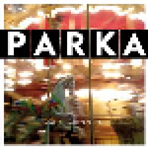 Cover - Parka: Auf Die Guten Zeiten