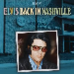 Elvis Presley: Elvis Back In Nashville (4-CD) - Bild 1