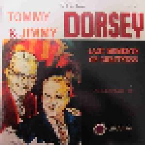 Cover - Tommy & Jimmy Dorsey: Last Moments Of Greatness Vol. 2