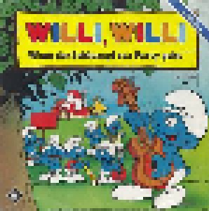 Die Schlümpfe: Willi, Willi (7") - Bild 1