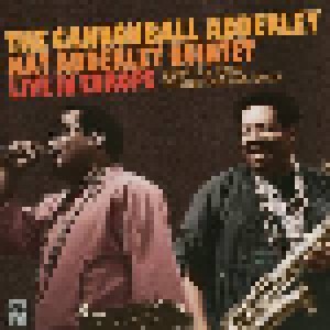 The Cannonball Adderley Quintet Feat. Nat Adderley: Live In Europe - What Is This Thing Called Soul (CD) - Bild 1