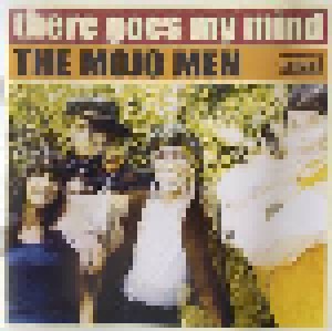 Cover - Mojo Men, The: There Goes My Mind