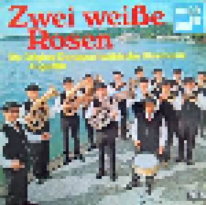 Die Original Donauschwäbische Blasmusik: Zwei Weiße Rosen (LP) - Bild 1