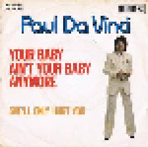 Paul da Vinci: Your Baby Ain't Your Baby Anymore - Cover