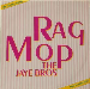 The Jaye Bros: Rag Mop (12") - Bild 1