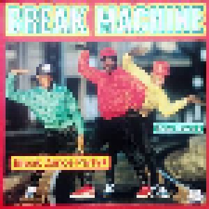 Break Machine: Break Dance Party (LP) - Bild 1