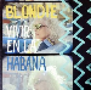 Blondie: Vivir En La Habana (12") - Bild 1