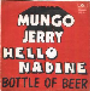Mungo Jerry: Hello Nadine (7") - Bild 1