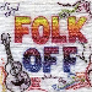Folk Off!: New Folk And Psychedelia From The British Isles And North America - Cover