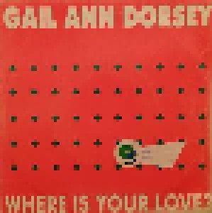 Gail Ann Dorsey: Where Is Your Love? (Promo-7") - Bild 1