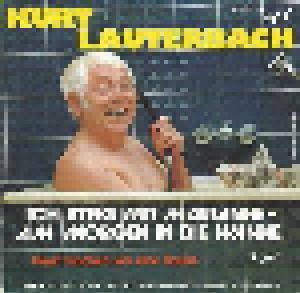 Kurt Lauterbach: Ich Steig Mit Marianne - Am Morgen In Die Wanne - Cover
