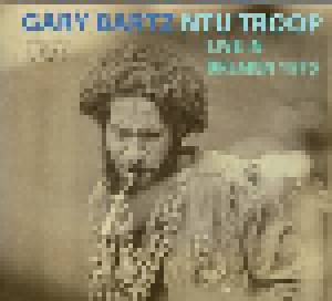 Cover - Gary Bartz NTU Troop: Live In Bremen 1975