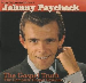 Johnny Paycheck: The Little Darlin' Sound Of Johnny Paycheck - The Gospel Truth - The Complete Gospel Sessions (CD) - Bild 1