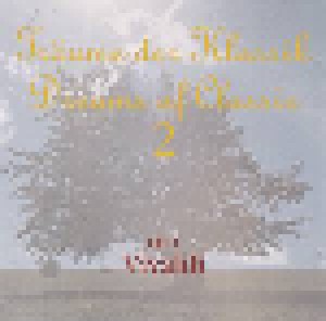 Träume Der Klassik - Dreams Of Classic 2 (5-CD) - Bild 1