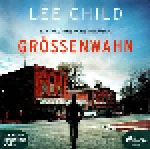 Cover - Lee Child: Grössenwahn - Jack Reacher 1