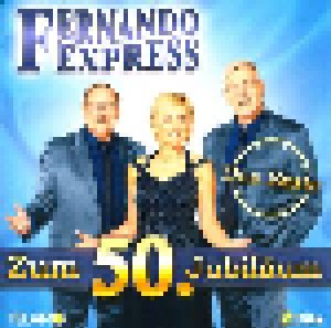 Fernando Express: Zum 50. Jubilaeum - Das Beste (2-CD) - Bild 1