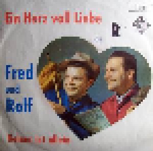 Fred & Rolf Mit Den Vagabunden: Ein Herz Voll Liebe (7") - Bild 1