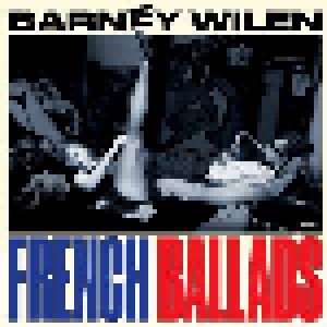 Barney Wilen: French Ballads (2-LP) - Bild 1
