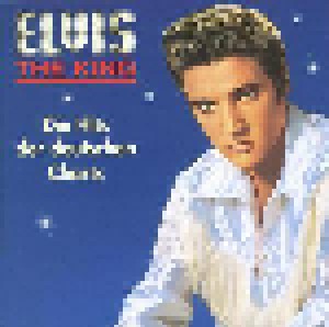 Elvis Presley: Elvis The King - Die Hits Der Deutschen Charts (CD) - Bild 1