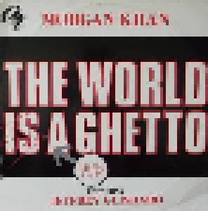 Morgan Khan Feat. Jeffrey Guishard: The World Was A Ghetto (12") - Bild 1