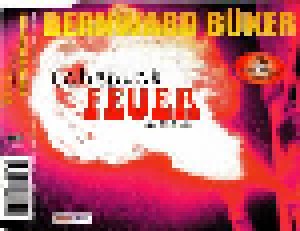 Bernward Büker: Ich Spuck Feuer (Nur Für Dich) (Single-CD) - Bild 2