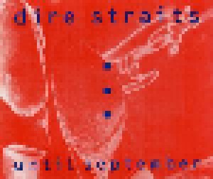 Dire Straits: Until September (Promo-Single-CD) - Bild 1