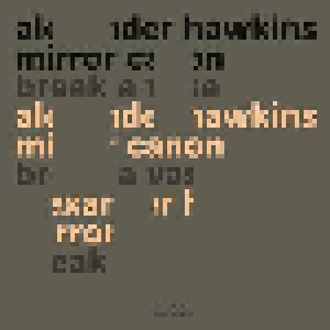 Alexander Hawkins Mirror Canon: Break A Vase (CD) - Bild 1