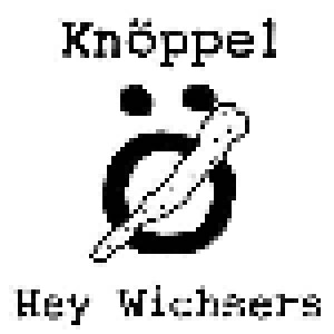 Knöppel: Hey Wichsers (CD) - Bild 1