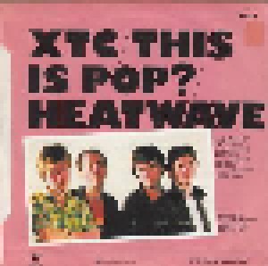 XTC: This Is Pop? / Heatwave (7") - Bild 2