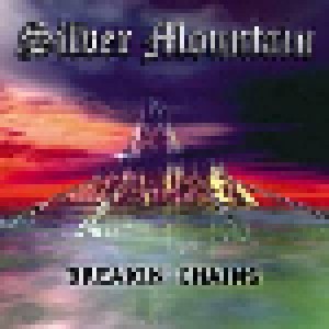 Silver Mountain: Breakin' Chains (CD) - Bild 1