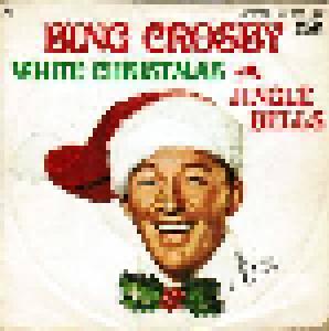 Bing Crosby & The Andrews Sisters, Bing Crosby: White Christmas / Jingle Bells - Cover