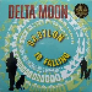 Delta Moon: Babylon Is Falling (LP) - Bild 2