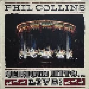 Phil Collins: Serious Hits... Live! (2-LP) - Bild 1