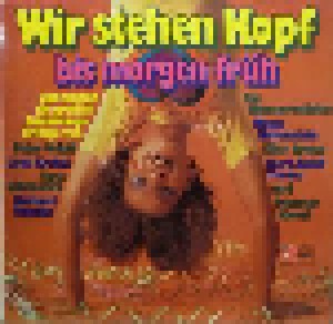 Cover - Tana Schanzara & Orchester Ferdy Klein: Wir Stehen Kopf Bis Morgen Früh