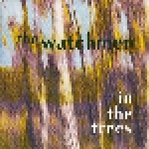 The Watchmen: In The Trees (CD) - Bild 1